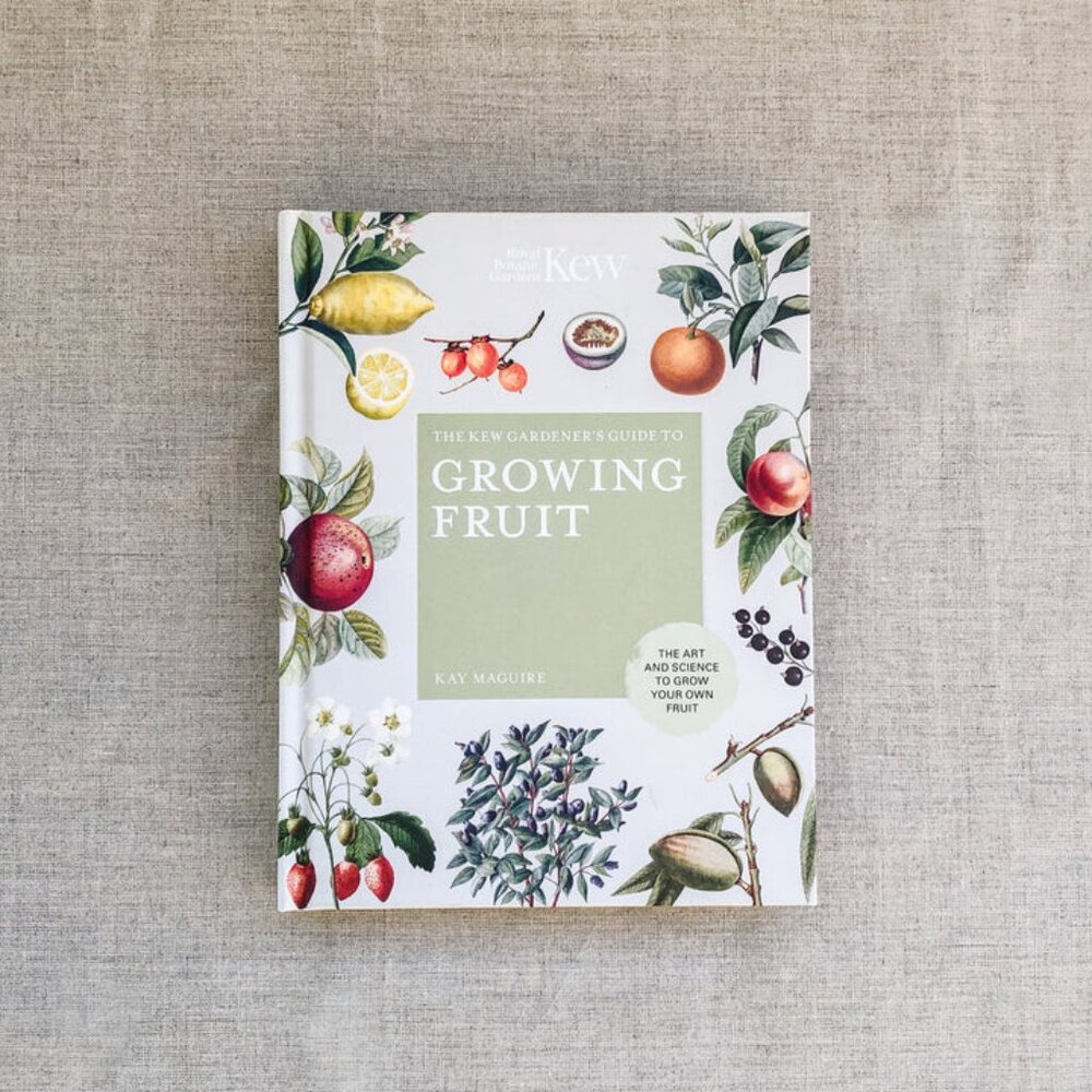 Kew Gardeners Guide To Growing Fruit
